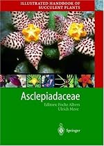 Illustrated Handbook of Succulent Plants: Asclepiadaceae: Asclepiadacceae