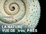 La Nature vue de (tr�s) pr�s