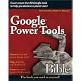 Google Power Tools Bible