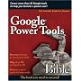 Google Power Tools Bible