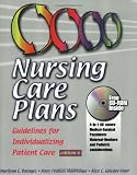 Nursing Care Plans: Guidelines for Individualizing Patient Care (Book with CD-ROM)