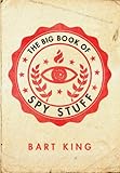 The big book of spy stuff