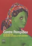 Centre Pompidou : La collection du Musée national d'art moderne, peintures et sculptures