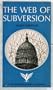 The Web Of Subversion: Underground Networks In The U.S. government (The Americanist library)