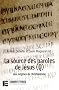 La source des paroles de J�sus (Q) : Aux origines du christianime