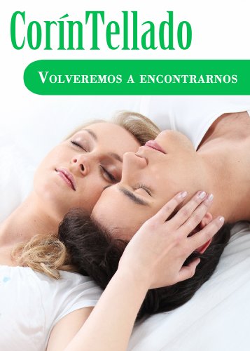 Volveremos a encontrarnos (Spanish Edition)