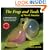 The Frogs and Toads of North America: A Comprehensive Guide to Their Identification,Behavior, and Calls