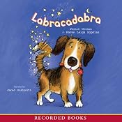 Labracadabra | [Jessie Nelson, Karen Leigh Hopkins]