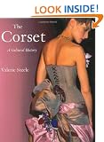 The Corset: A Cultural History