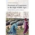 Paradoxes of Conscience in the High Middle Ages (Abelard, Heloise and the Archpoet) (Cambridge Studies in Medieval Literature) (Hardcover)