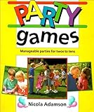 Party games : manageable parties for twos to tens