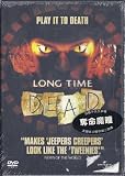 Long Time Dead DVD