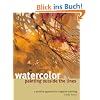 Watercolor Painting Outside the Lines: A Positive Approach to Negative Painting