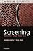 Screening:
Evidence
and
practice