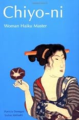 Chiyo-Ni: Woman Haiku Master