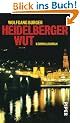 Heidelberger Wut: Kriminalroman
