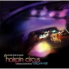 HAIRPIN CIRCUS