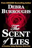 The Scent of Lies: A Light Romantic Suspense (Book #1, Paradise Valley Mysteries)