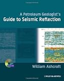 A Petroleum Geologist's Guide to Seismic Reflection