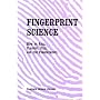 Fingerprint Science: How to Roll, Classify, File, and Use Fingerprints