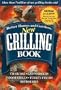 Better Homes and Gardens New Grilling Book: Charcoal, Gas, Smokers, Indoor Grills, Turkey Fryers, Rotisseries (Better Homes & Gardens Cooking)