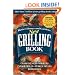 Better Homes and Gardens New Grilling Book: Charcoal, Gas, Smokers, Indoor Grills, Turkey Fryers, Rotisseries (Better Homes & Gardens Cooking)