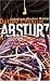 Absturz: Autobiografischer Roman