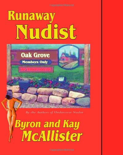 RUNAWAY NUDIST: Oak Grove Series