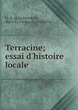 Terracine; essai dhistoire locale