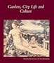 Gardens, City Life, and Culture: A World Tour (Dumbarton Oaks Studies in Garden and Landscape History)