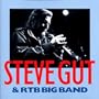 Steve Gut & Rtb Big Band