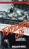 Forbidden City: A Novel of Modern China