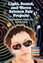 Light, Sound, and Waves Science Fair Projects Using Sunglasses, Guitars, CDs, and Other Stuff (Physics! Best Science Projects)