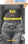 Eat the Document: A Novel