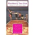 The Blackberry Tea Club (Women in Their Glory Years) (Paperback)