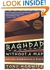 Baghdad without a Map and Other Misadventures in Arabia