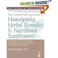 The Complete Self-Care Guide to Homeopathy, Herbal Remedies and Nutritional Supplements by Ellen Feingold