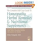 Click here to buy The Complete Self-Care Guide to Homeopathy, Herbal Remedies and Nutritional Supplements by  Ellen Feingold.