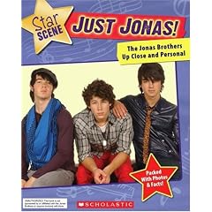 Just Jonas!: The Jonas Brothers Up Close and Personal (Star Scene)