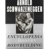 The New Encyclopedia of Modern Bodybuilding: The Bible of Bodybuilding, Fully Updated and Revised