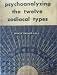 Search : Psychoanalyzing the Twelve Zodiacal Types