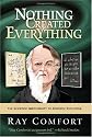 Nothing Created Everything: The Scientific Impossibility of Atheistic Evolution