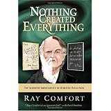 NothingCreatedEverything:TheScientificImpossibilityofAtheisticEvolution