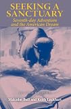 Seeking a Sanctuary: Seventh-day Adventism and the American Dream