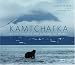 Kamtchatka : La vie sauvage aux confins du monde