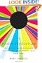 The Vision Revolution: How the Latest Research Overturns Everything We Thought We Knew About Human Vision