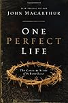 One Perfect Life: The Complete Story of the Lord Jesus