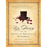 Mr.DarcyandtheSecretofBecomingaGentleman