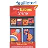 How Babies Think: The Science of Childhood