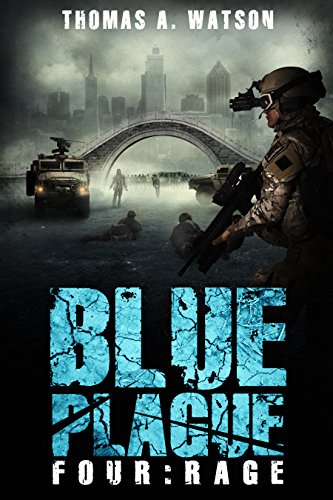 Blue Plague: Rage (Blue Plague Book 4)